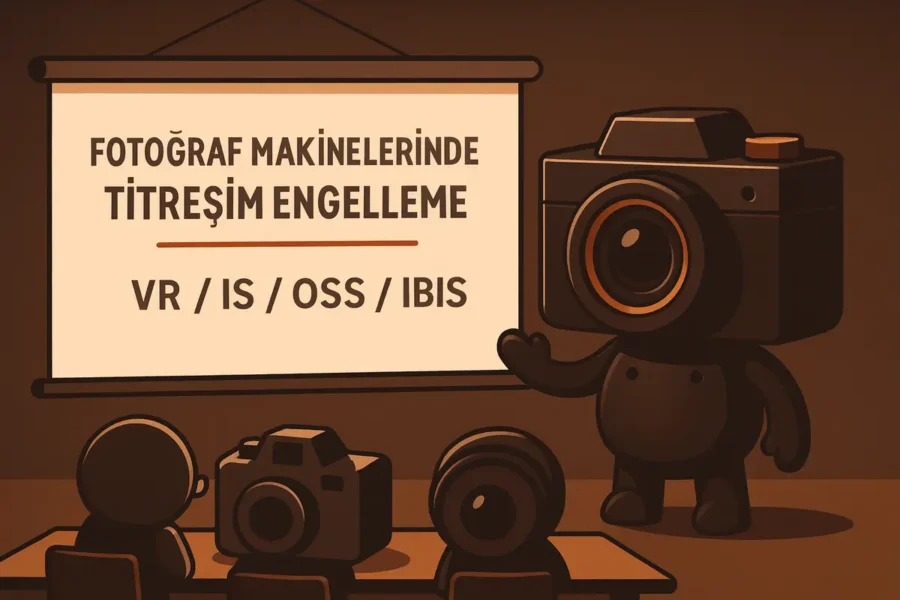 Fotoğraf Makinelerinde Titreşim Engelleme Nedir ve Neden Önemlidir?