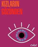 Kızların Gözünden “Dünyayı Nasıl Görüyorsun?”