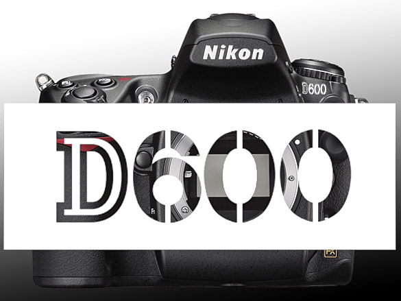 Nikon D600 Beklenenden Yüksek Fiyatlı Geliyor [$2100]