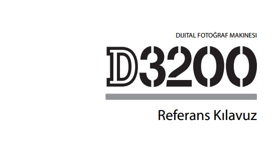 Nikon D3200 Türkçe ve İngilizce Kullanım Kılavuzu Yayınlandı