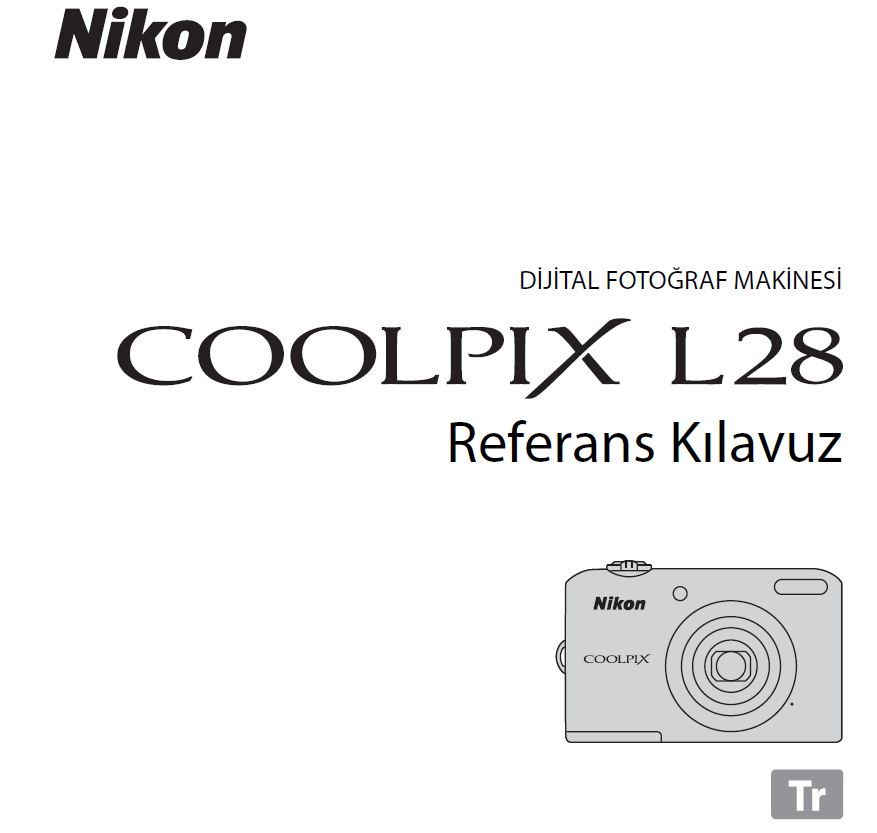 Nikon Coolpix L28 Türkçe ve İngilizce Kullanım Kılavuzu Yayınlandı