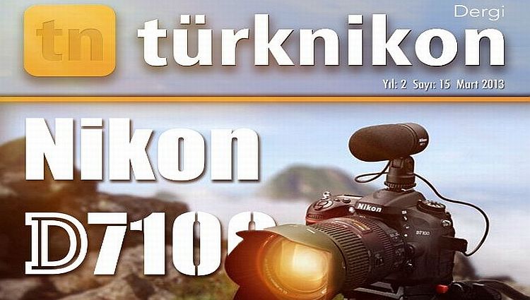 Türk Nikon Dergisi Mart 2013 Sayısı Yayında