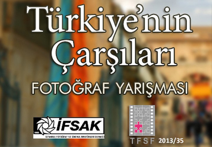 Türkiye’nin Çarşıları Konulu Fotoğraf Yarışması