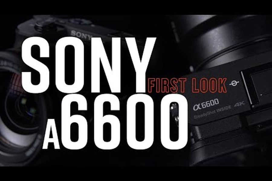 Sony A6600 Aynasız Fotoğraf Makinesi – Özellikleri ve Fiyatı