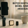Sosyal Medya İçin Bütçe Dostu En İyi Mobil Gimbal ve Aksesuarlar