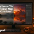 Lightroom’da Fotoğraf Nasıl Düzenlenir? – Pix‑E ile Kapsamlı Rehber